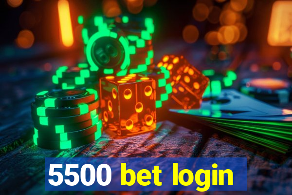 5500 bet login